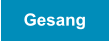 Gesang